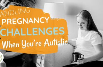 Learn how to Cope with Being pregnant as an Autistic Lady (Sensory Points and Extra)